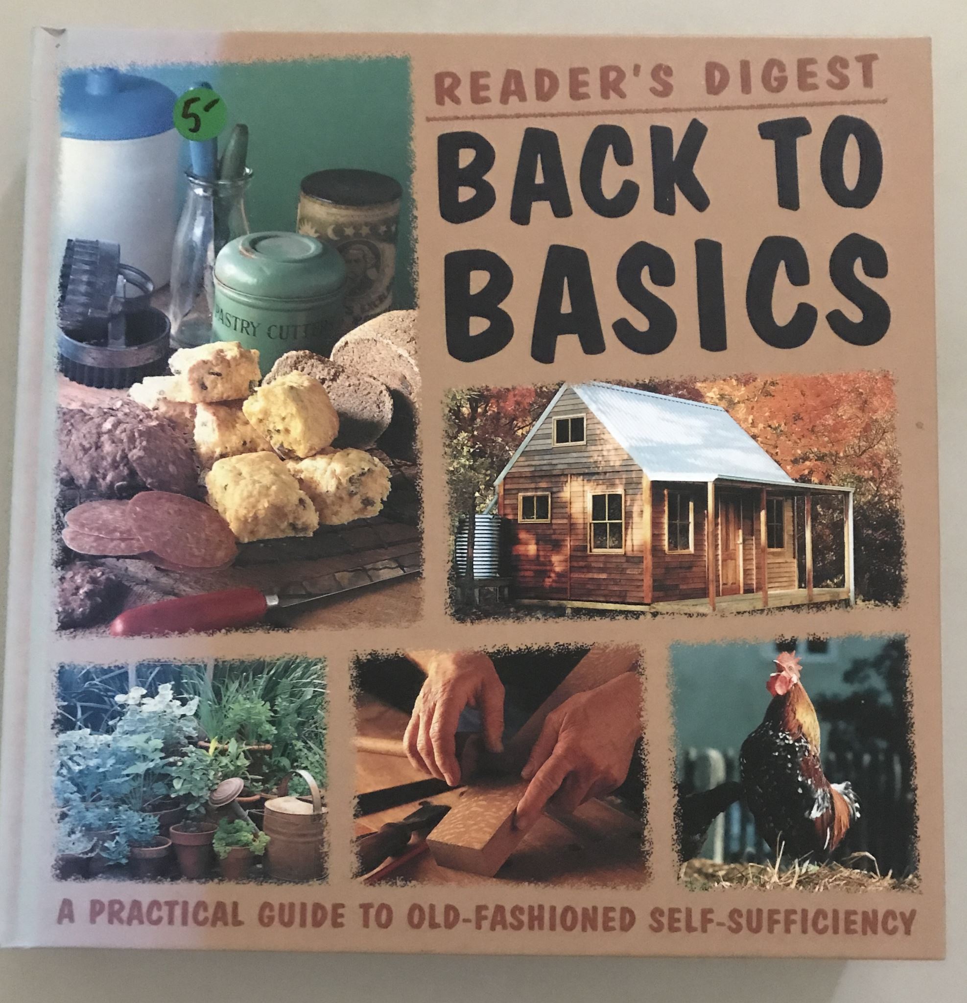 Back to Basics Old-Fashioned Self-sufficiency